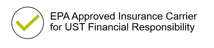 EPA Approved Insurance Carrier for UST Financial Responsibility EPA Approved Insurance Carrier for UST Financial Responsibility